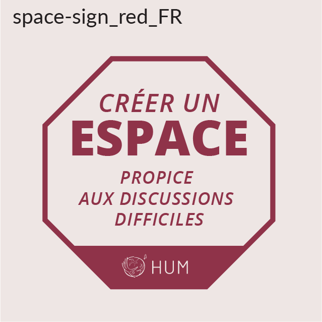 Créer un espace propice aux discussions difficiles, signez l'exemple du message HUM